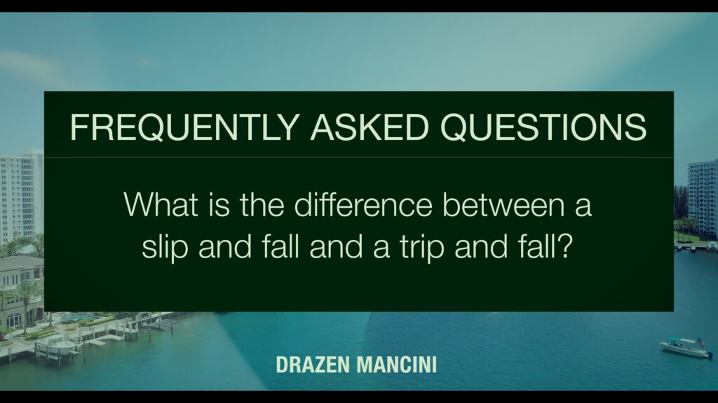 What is the difference between a slip and fall and a trip and fall?